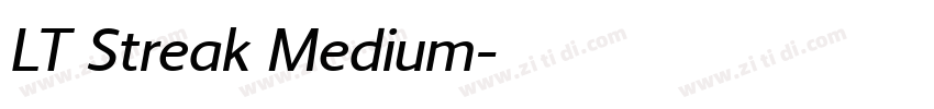 LT Streak Medium字体转换
